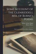 Some Account of the Glenriddell Mss. of Burns's Poems