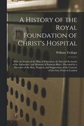History of the Royal Foundation of Christ's Hospital