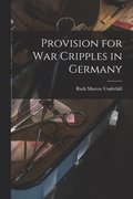 Provision for War Cripples in Germany
