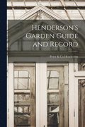 Henderson's Garden Guide and Record