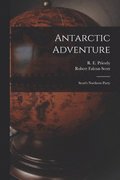 Antarctic Adventure [microform]