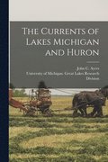 The Currents of Lakes Michigan and Huron
