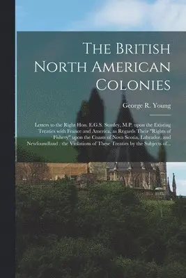 George R. (George Renny) Young - British North American Colonies [microform], Häftad. Tillgänglighet: Lägg i varukorg