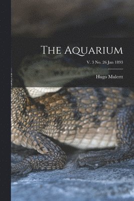 Aquarium; v. 3 no. 26 Jan 1893