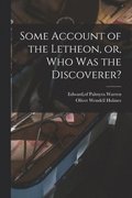 Some Account of the Letheon, or, Who Was the Discoverer?