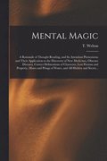 Mental Magic [electronic Resource]