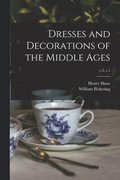 Dresses and Decorations of the Middle Ages; v.2, c.1
