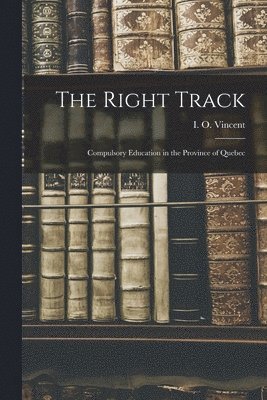 Right Track [microform]