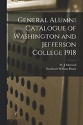 General Alumni Catalogue of Washington and Jefferson College 1918