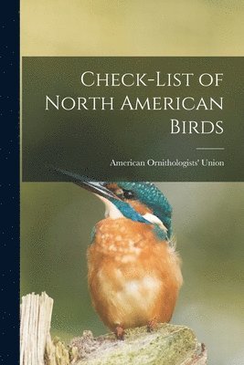 American Ornithologists Union - Check-list of North American Birds [microform], Häftad. Tillgänglighet: Tillfälligt slut