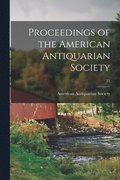 Proceedings of the American Antiquarian Society; 21