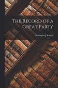 The Record of a Great Party