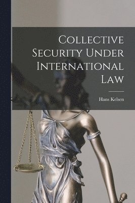 Collective Security Under International Law, Häftad