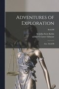 Adventures of Exploration: Asia - Book III; Book III