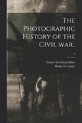 The Photographic History of the Civil War..; 6