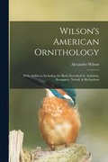 Wilson's American Ornithology [microform]