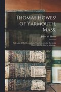 Thomas Howes(1) of Yarmouth, Mass.