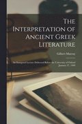The Interpretation of Ancient Greek Literature