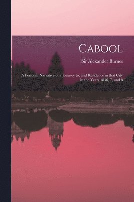 Alexander Burnes - Cabool, Häftad