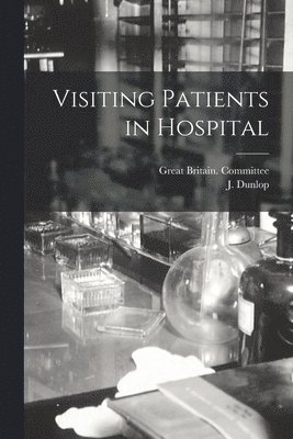 Visiting Patients in Hospital