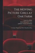 Moving Picture Girls at Oak Farm