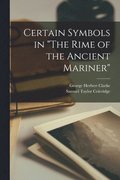 Certain Symbols in The Rime of the Ancient Mariner [microform]