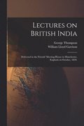 Lectures on British India