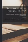 &quot;Restoration of Church Unity&quot; [microform]