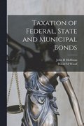 Taxation of Federal, State and Municipal Bonds
