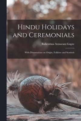 Hindu Holidays and Ceremonials