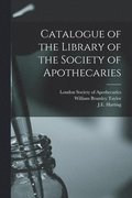 Catalogue of the Library of the Society of Apothecaries