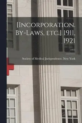 [Incorporation. By-laws, Etc.] 1911, 1921; 1911