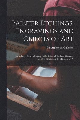 Painter Etchings, Engravings and Objects of Art