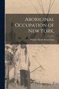 Aboriginal Occupation of New York,