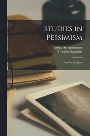 Studies in Pessimism