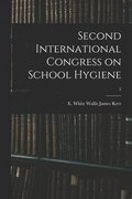 Second International Congress on School Hygiene; 2
