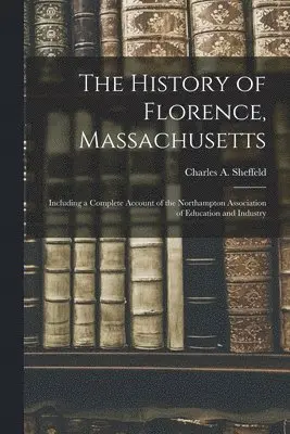 History of Florence, Massachusetts