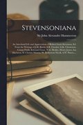 Stevensoniana; an Anecdotal Life and Appreciation of Robert Louis Stevenson, Ed. From the Writings of J.M. Barrie, S.R. Crocket, G.K. Chesterton, Conan Doyle, Edmund Gosse, W.E. Henley, Henry James,