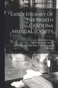 Early History of the North Carolina Medical Society
