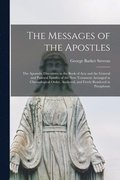 The Messages of the Apostles [microform]