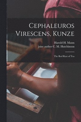 Cephaleuros Virescens, Kunze
