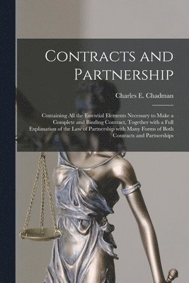 Charles E. (Charles Erehart) Chadman - Contracts and Partnership, Häftad. Tillgänglighet: Lägg i varukorg