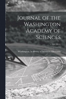 Washington Academy of Sciences (Washi - Journal of the Washington Academy of Sciences; v.100 (2014), Häftad. Tillgänglighet: Lägg i varukorg