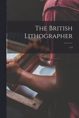 British Lithographer; v.4