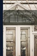 Quality in Wheat [microform]