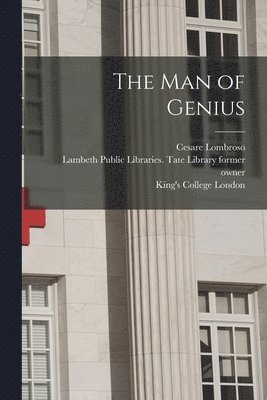 Cesare 1835-1909 Lombroso, Lambeth Public Libraries Tate Librar, King's College London - Man of Genius [electronic Resource], Häftad. Tillgänglighet: Lägg i varukorg