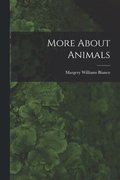 More About Animals