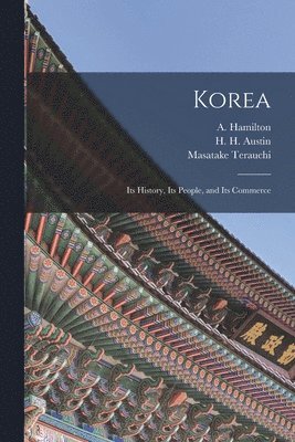 A. (Angus) Hamilton, H. H. (Herbert Henry) Austin, Masatake Terauchi - Korea, Häftad