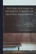 Letters of Euler on Different Subjects in Natural Philosophy
