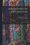 Adventures of Exploration: Africa - Book IV; Book IV